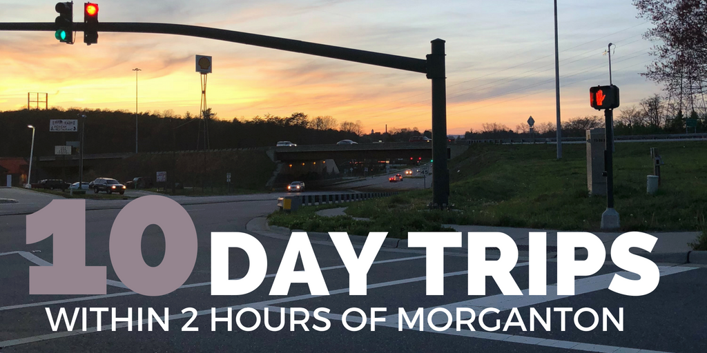 10 Day Trips Within 2 hours of Morganton